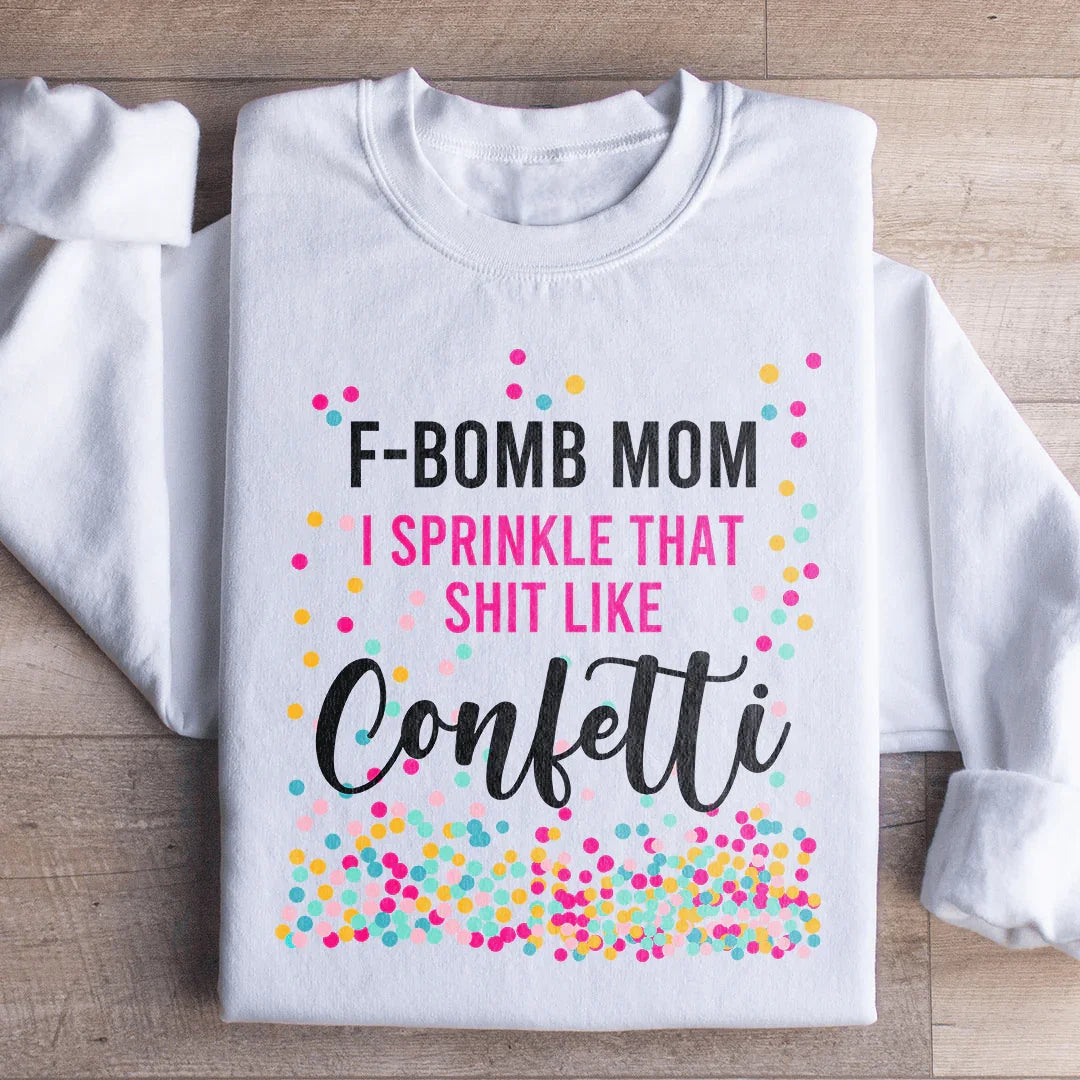 F Bomb Mom Sweatshirt