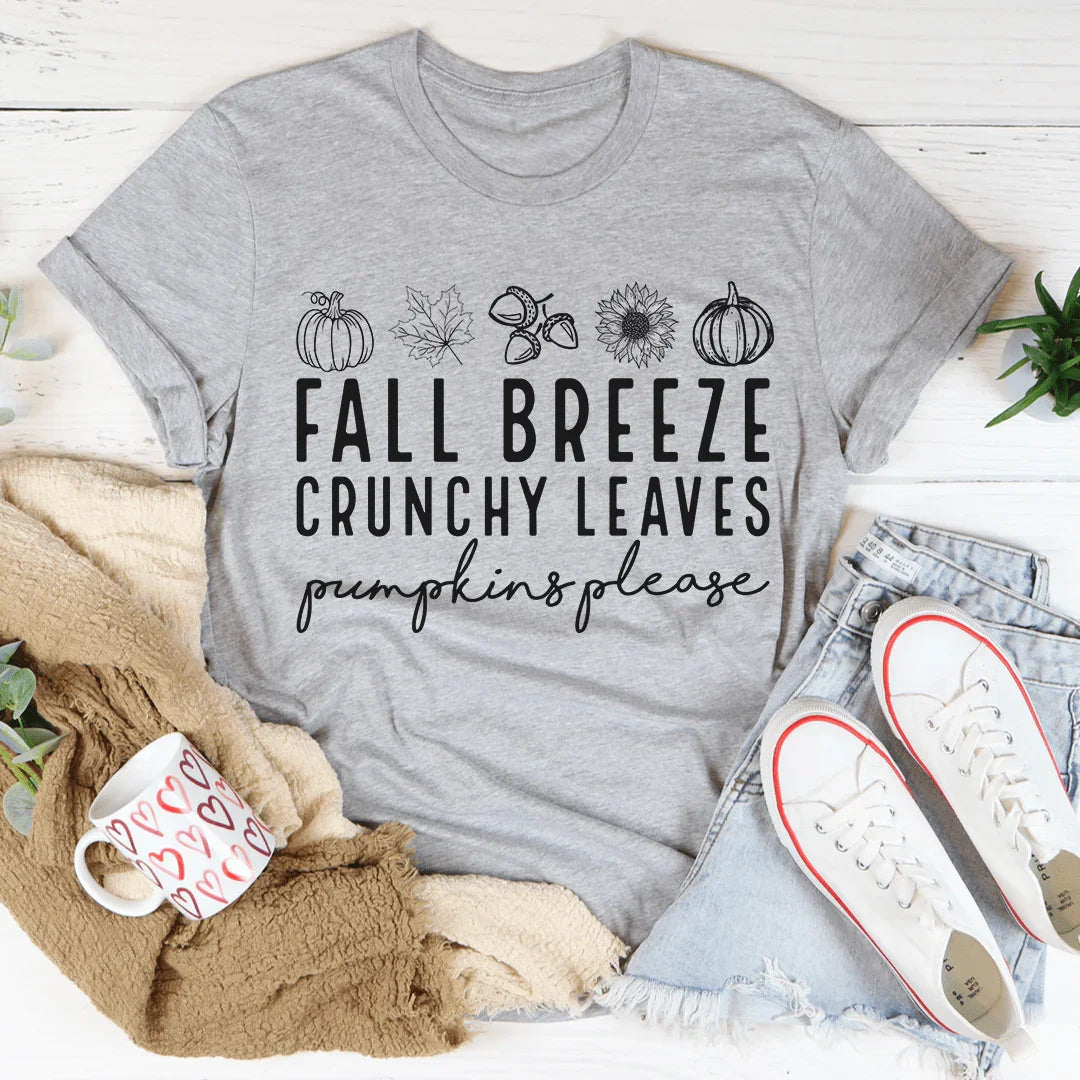 Fall Breeze Crunchy Leaves Pumpkins Please Tee