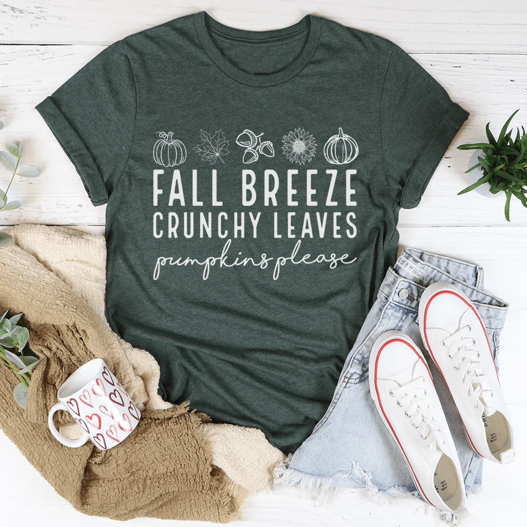 Fall Breeze Crunchy Leaves Pumpkins Please Tee