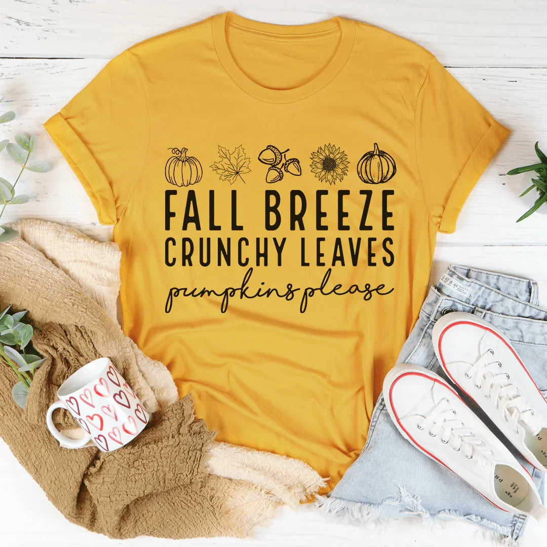 Fall Breeze Crunchy Leaves Pumpkins Please Tee