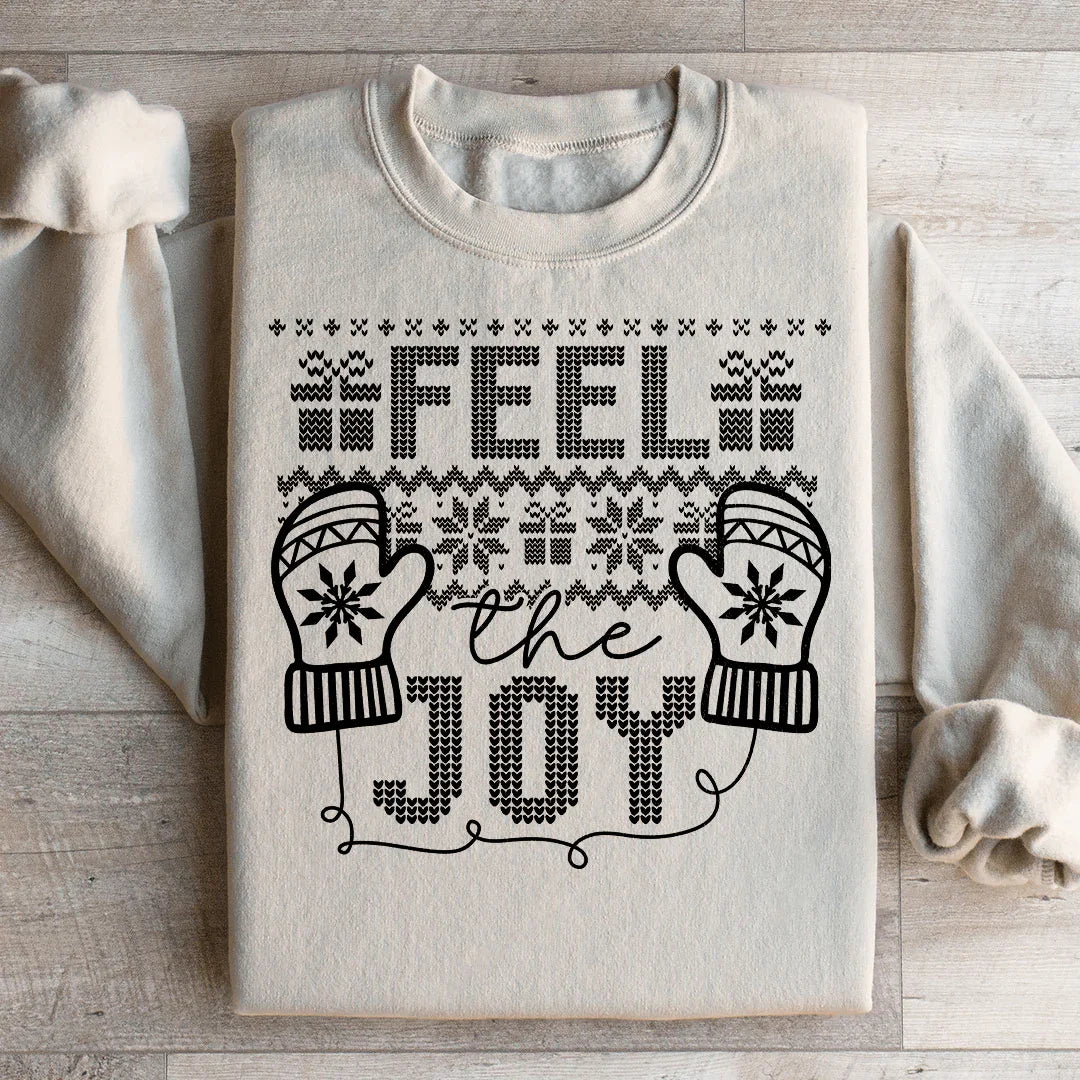 Feel The Joy Sweatshirt