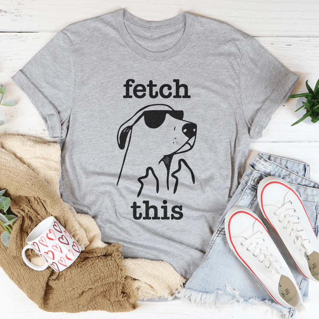 Fetch This Tee