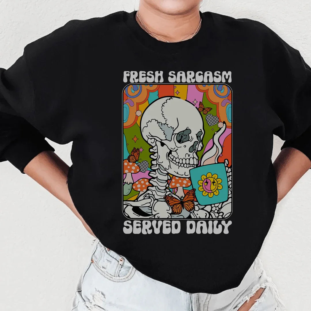 Fresh Sarcasm Sweatshirt