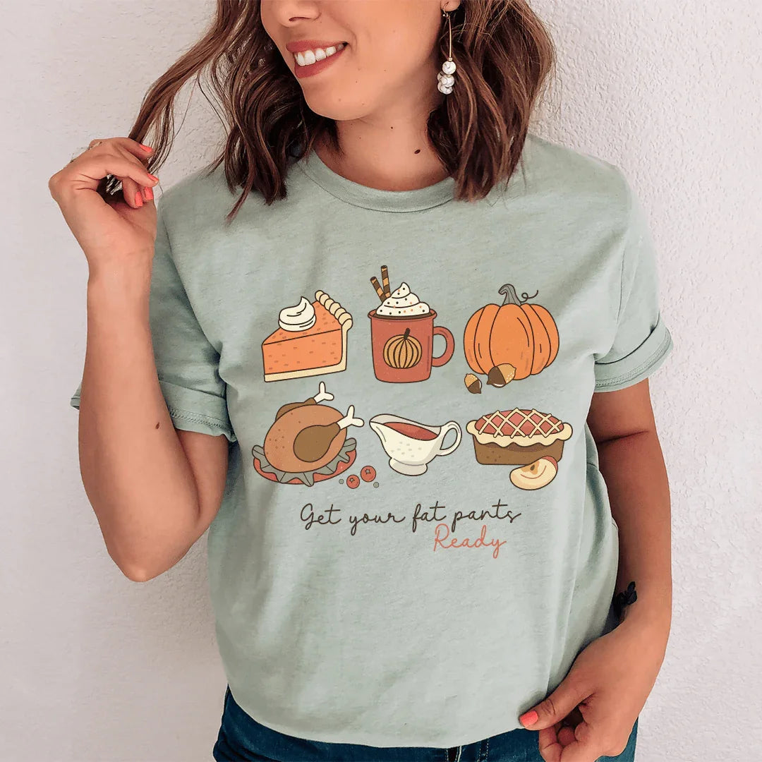 Get Your Fat Pants Ready Thanksgiving Tee