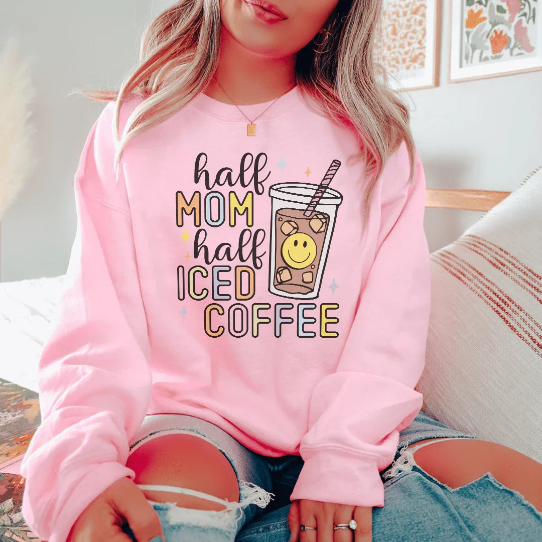 Half Mom Half Iced Coffee Sweatshirt