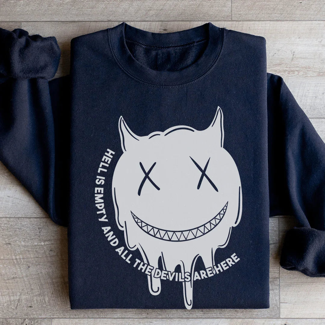 Hell Is Empty Sweatshirt