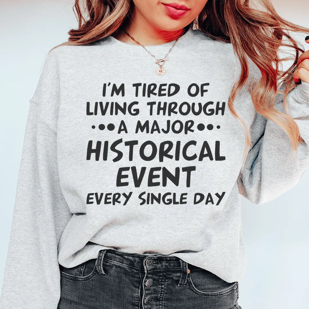 Historical Event Sweatshirt