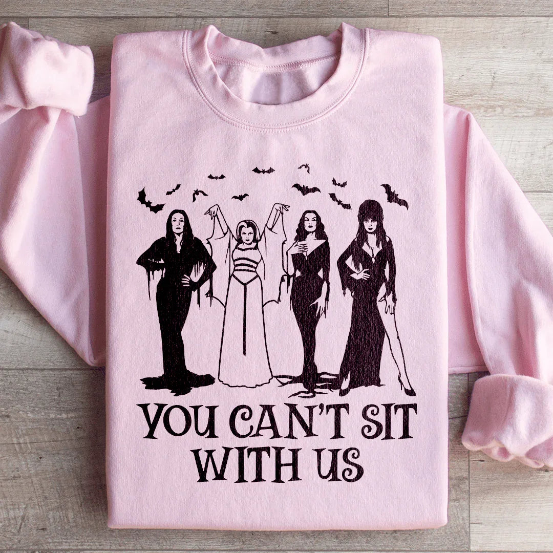 Horror Divas You Can't Sit With Us Sweatshirt