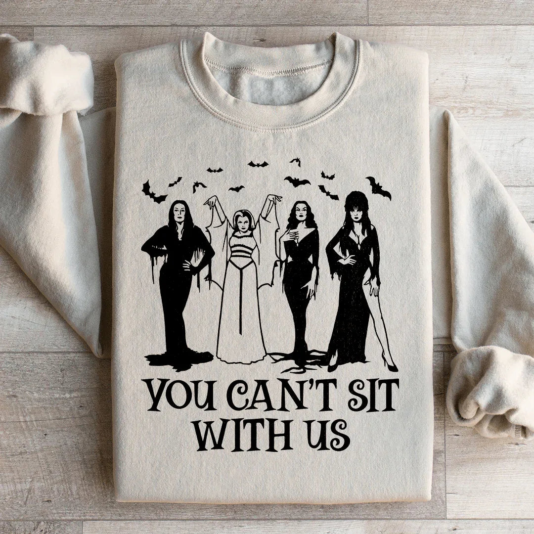 Horror Divas You Can't Sit With Us Sweatshirt