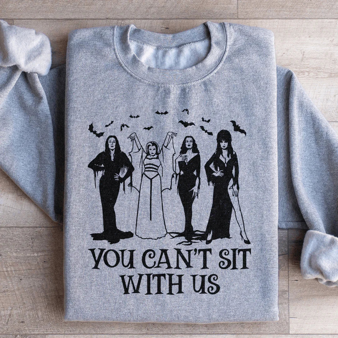 Horror Divas You Can't Sit With Us Sweatshirt