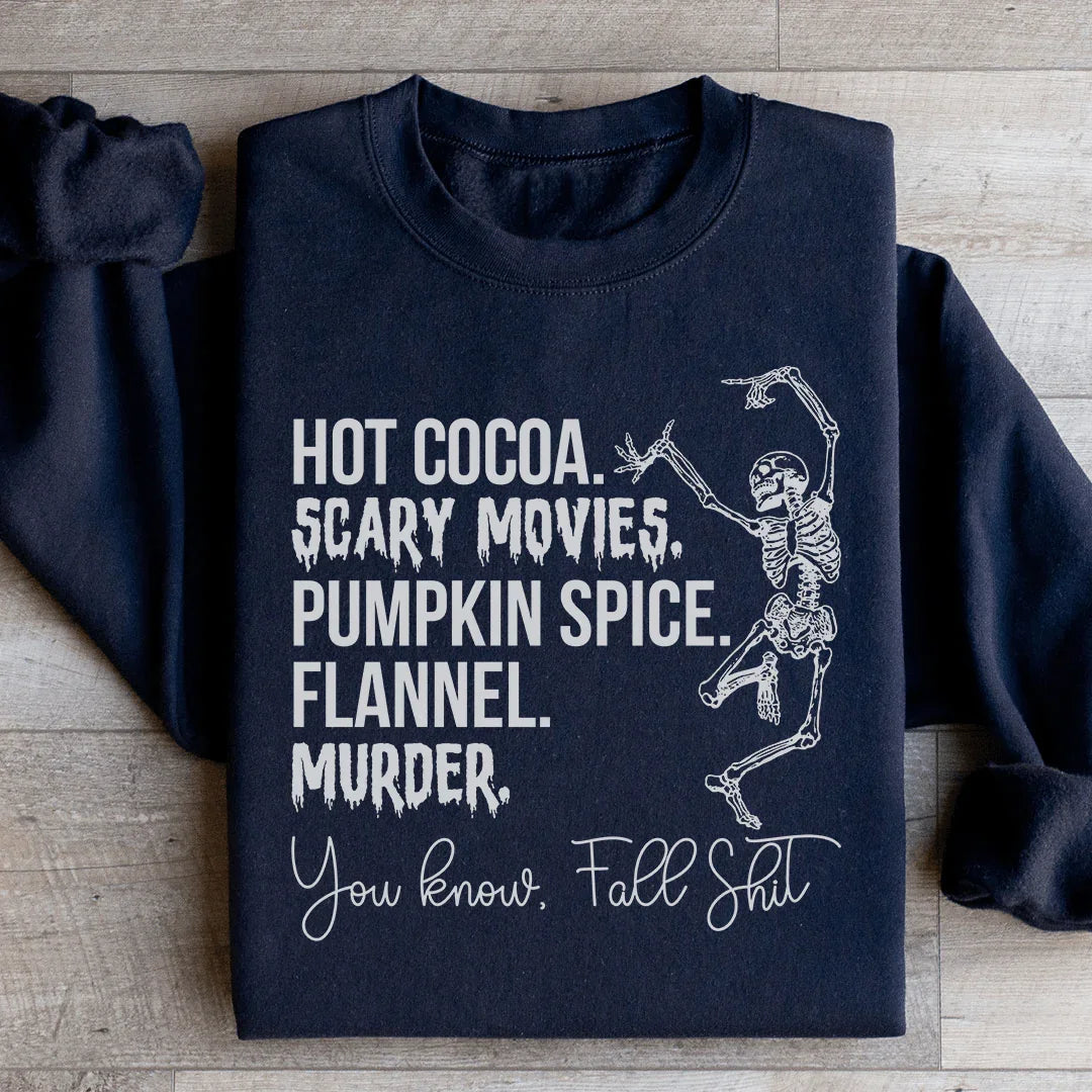 Hot Cocoa Scary Movies Pumpkin Spice Murder Sweatshirt