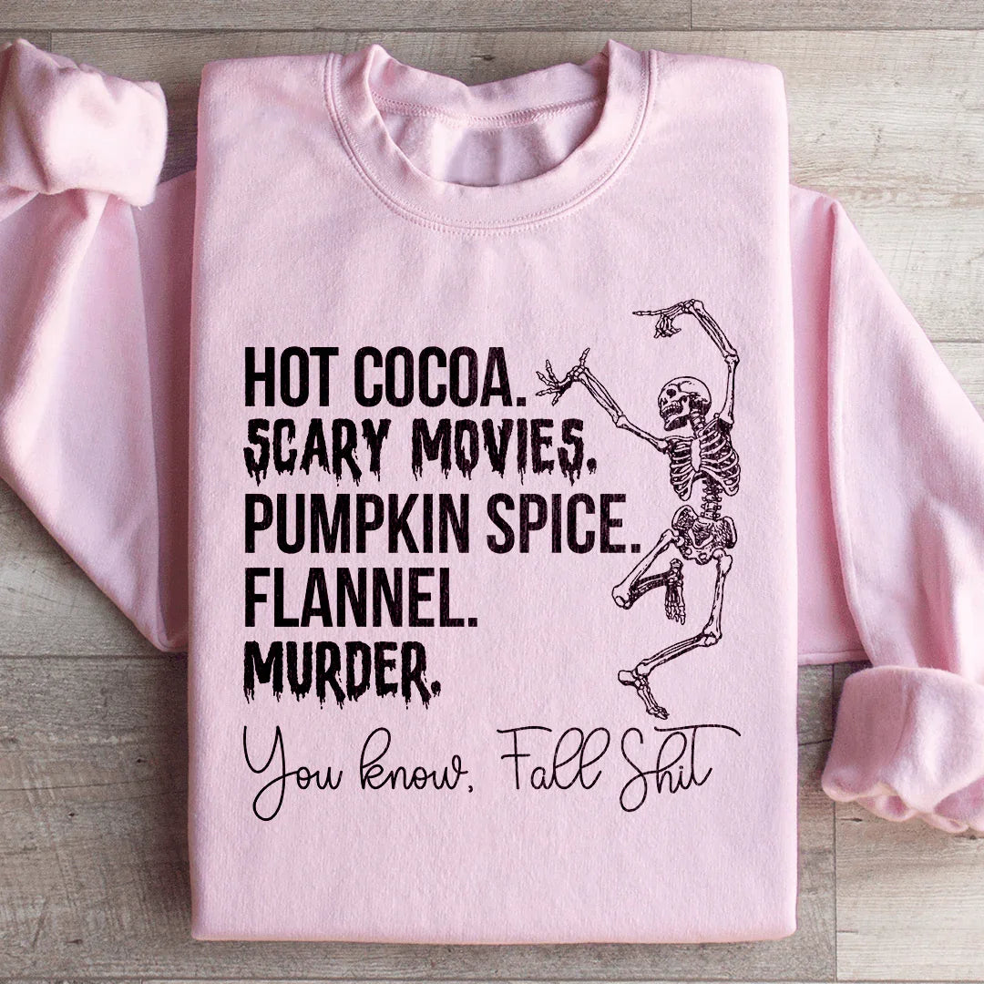 Hot Cocoa Scary Movies Pumpkin Spice Murder Sweatshirt