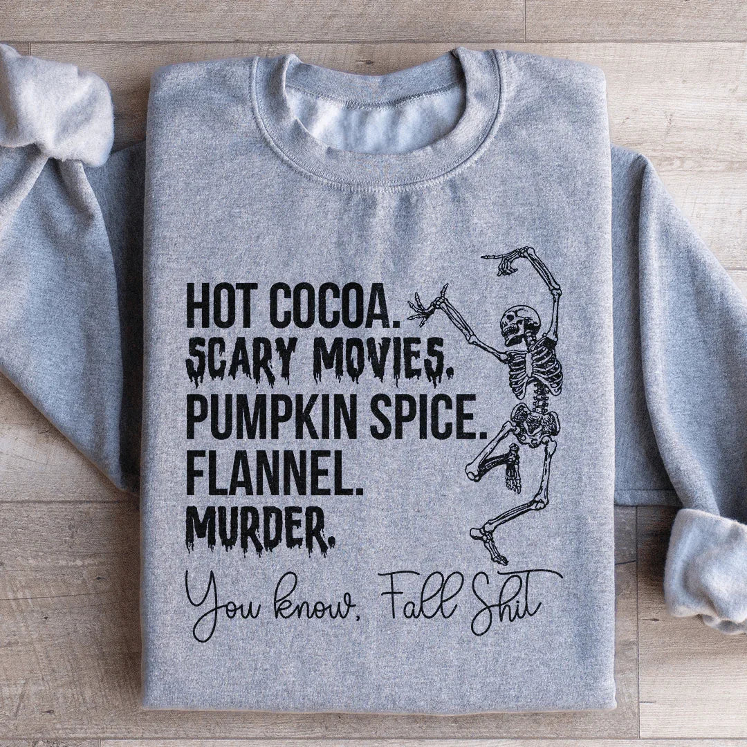 Hot Cocoa Scary Movies Pumpkin Spice Murder Sweatshirt
