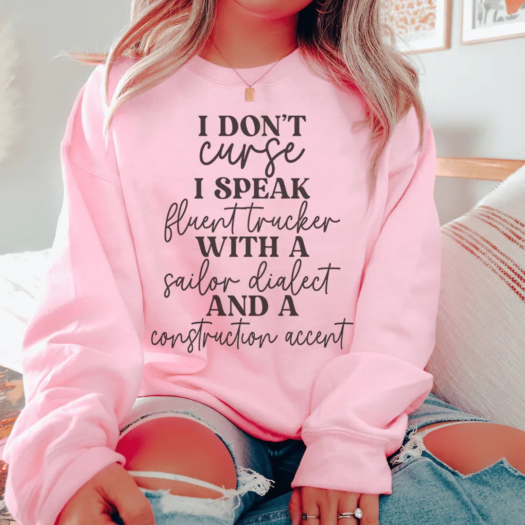 I Don't Curse Sweatshirt