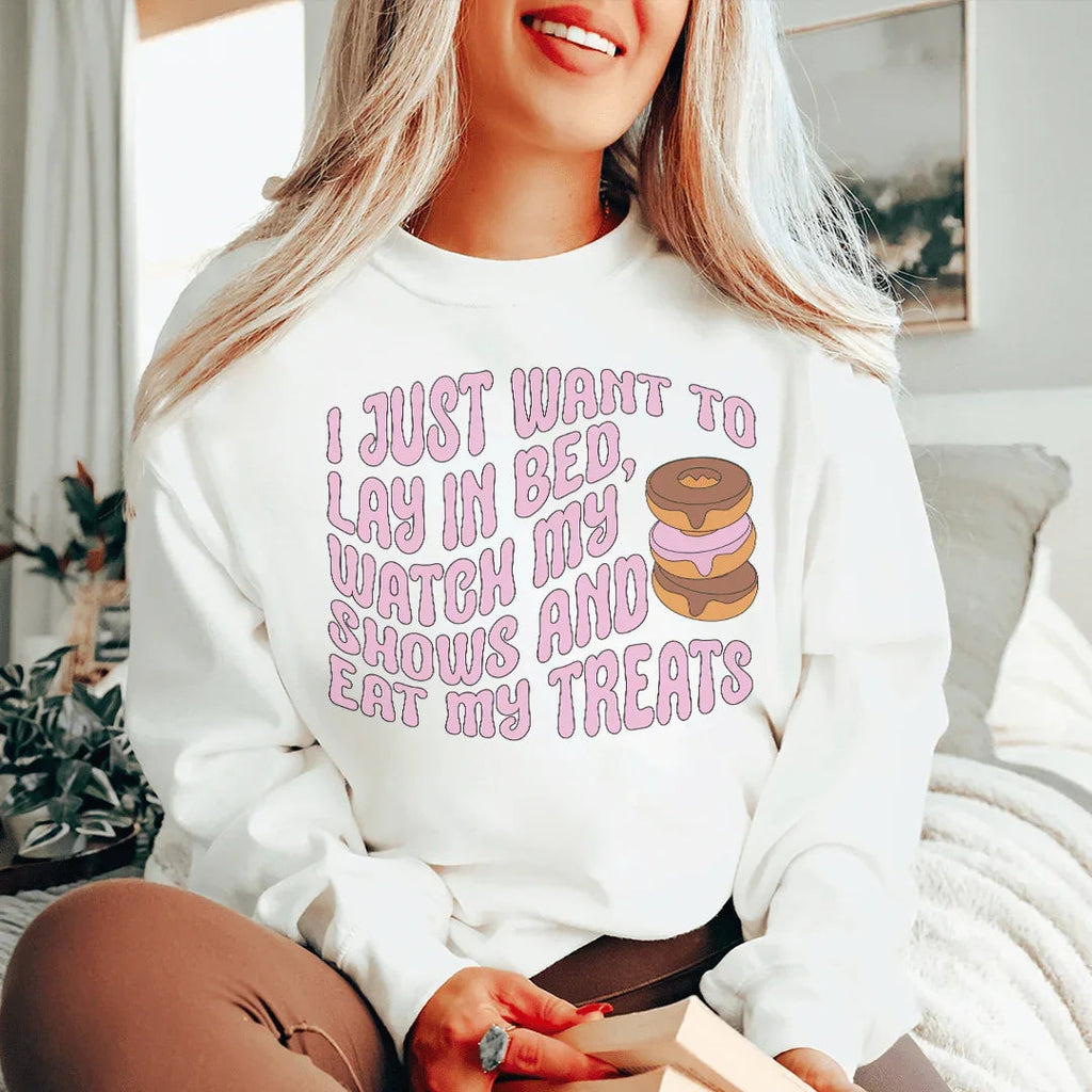 I Just Want To Lay In Bed Sweatshirt