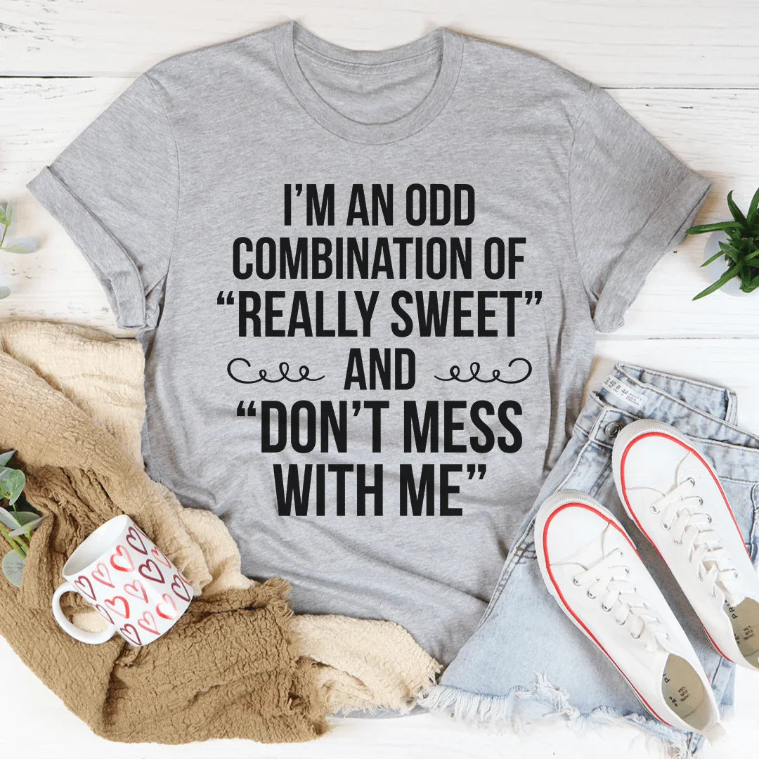 I'm An Odd Combination Tee