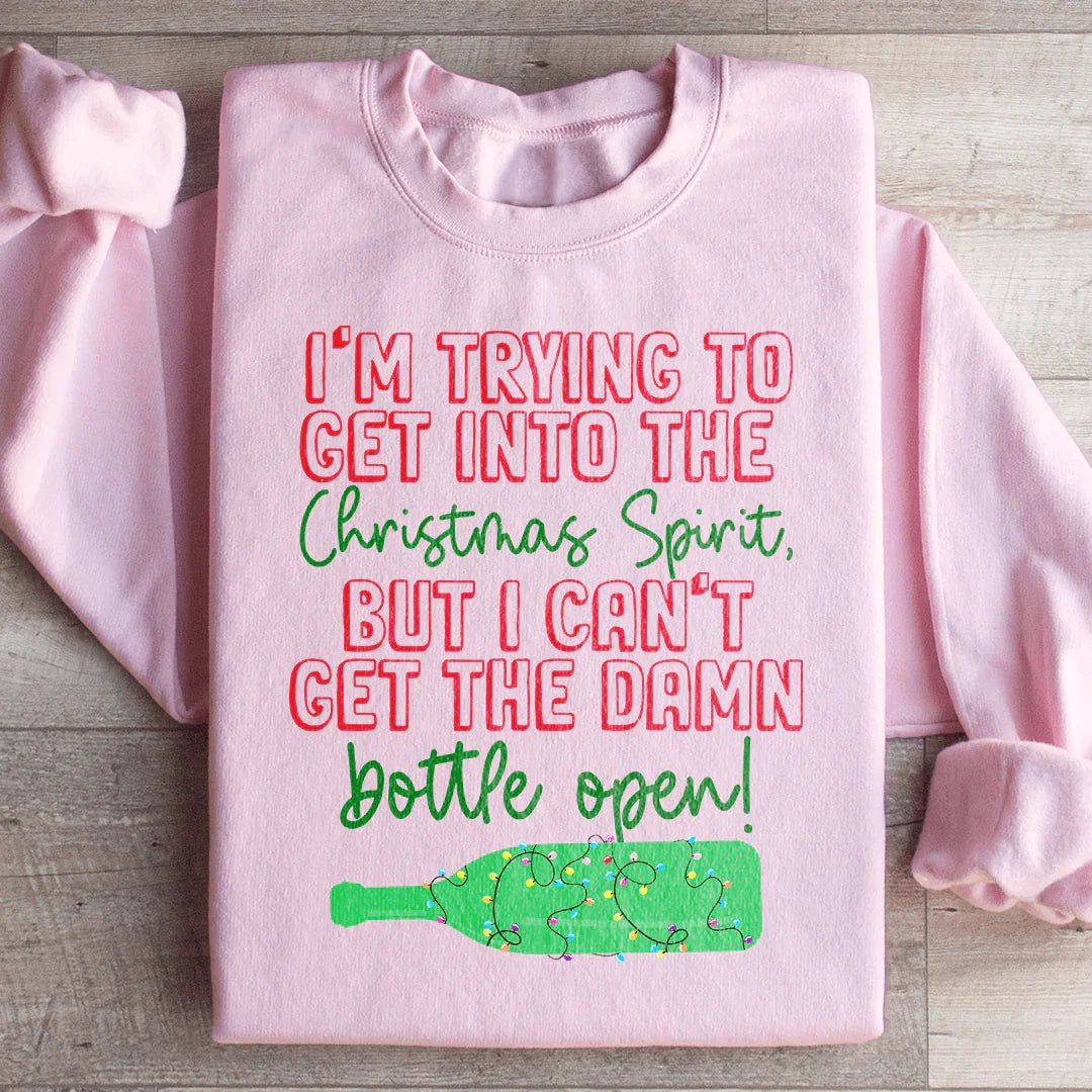 I'm Trying To Get Into The Christmas Spirit Sweatshirt