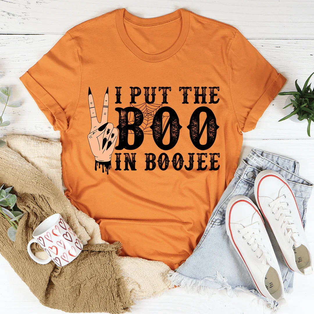 I Put The Boo In Boojee Tee