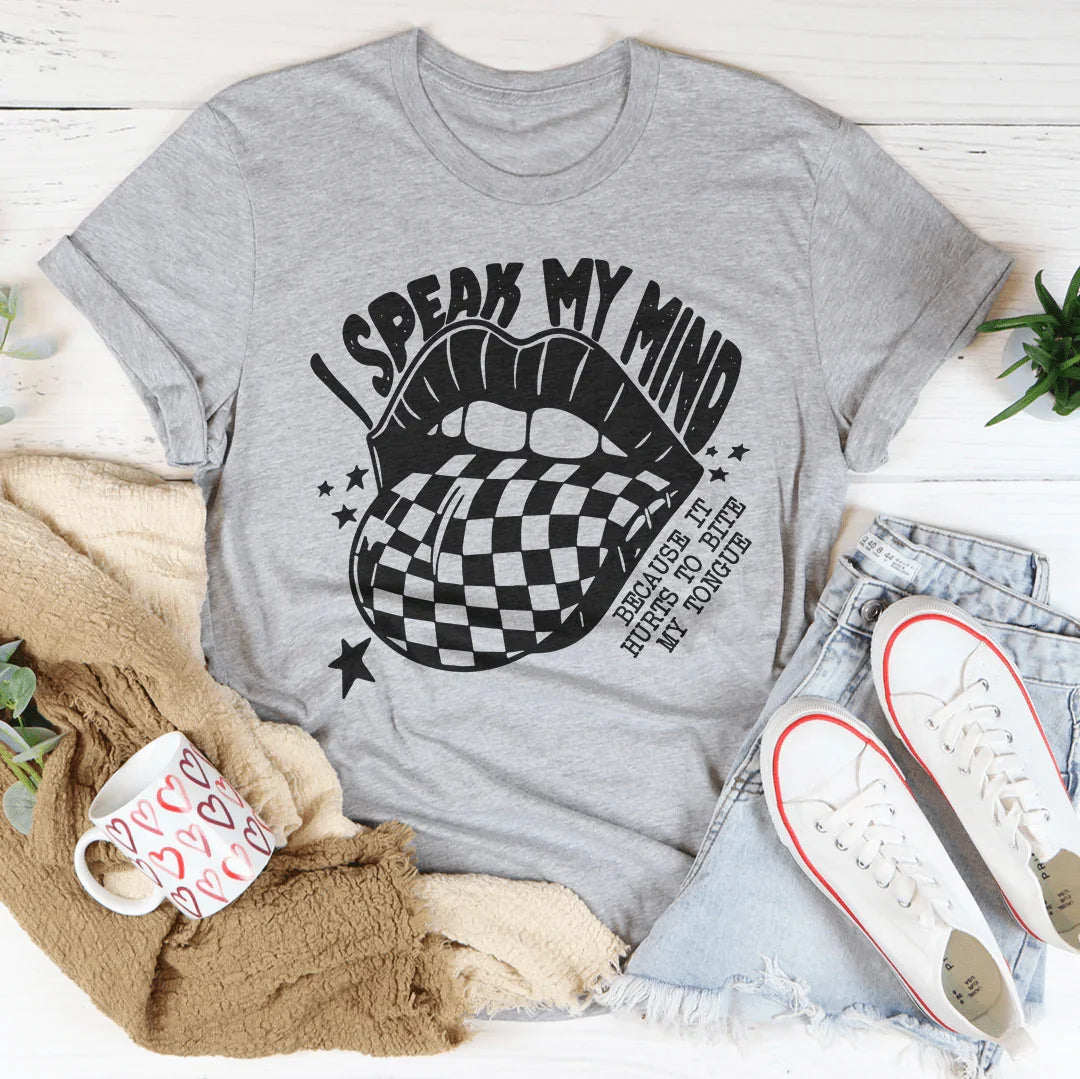 I Speak My Mind Tee