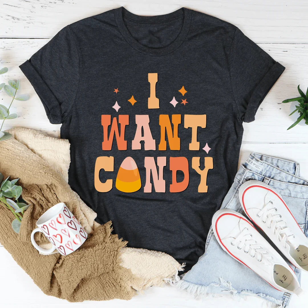 I Want Candy Tee