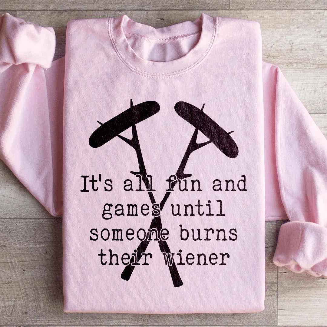 It's All Fun And Games Camping Sweatshirt