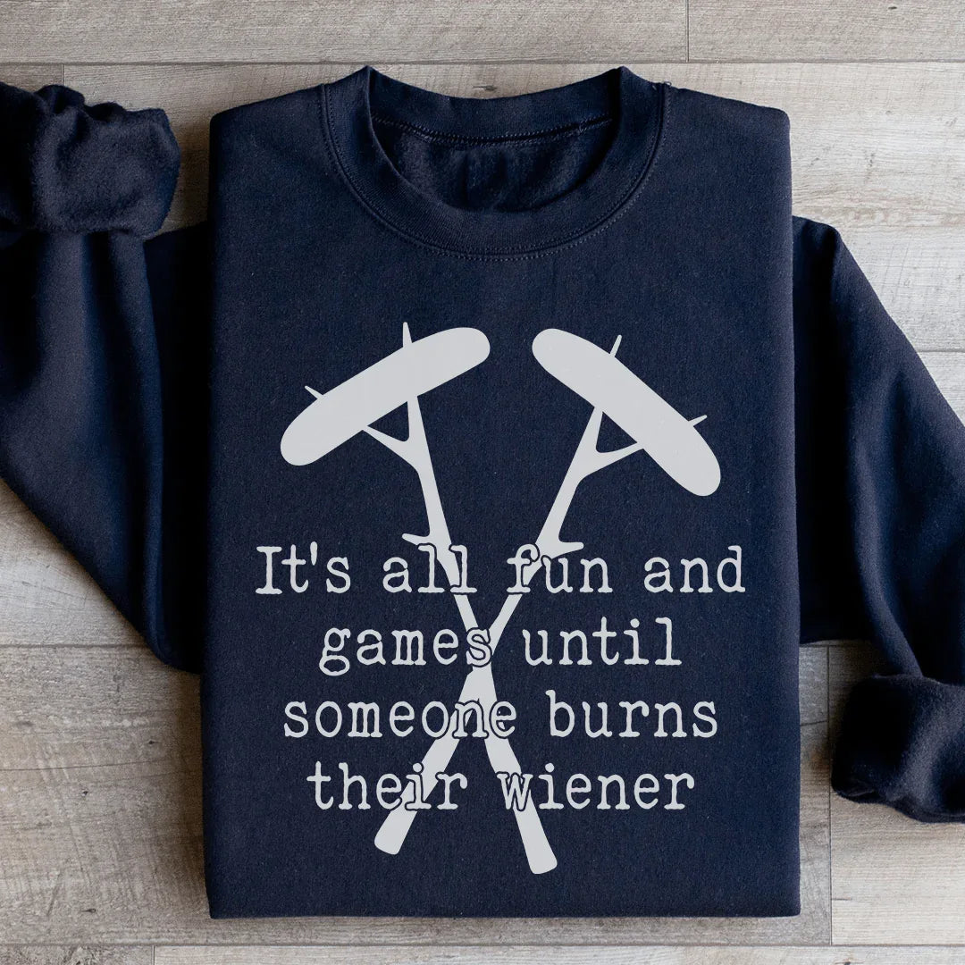 It's All Fun And Games Camping Sweatshirt