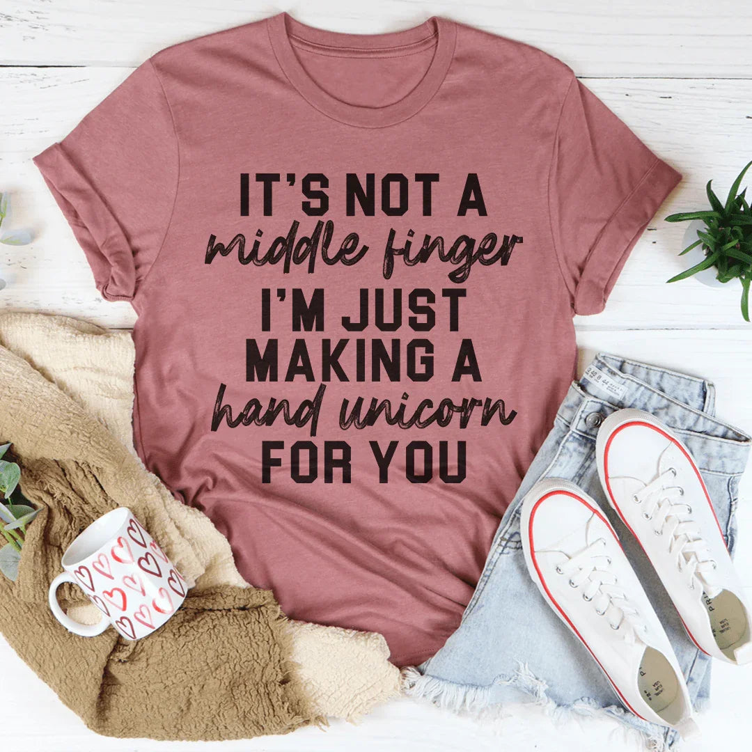 It's Not A Middle Finger Tee