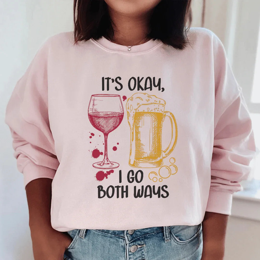 It's Ok I Go Both Ways Sweatshirt