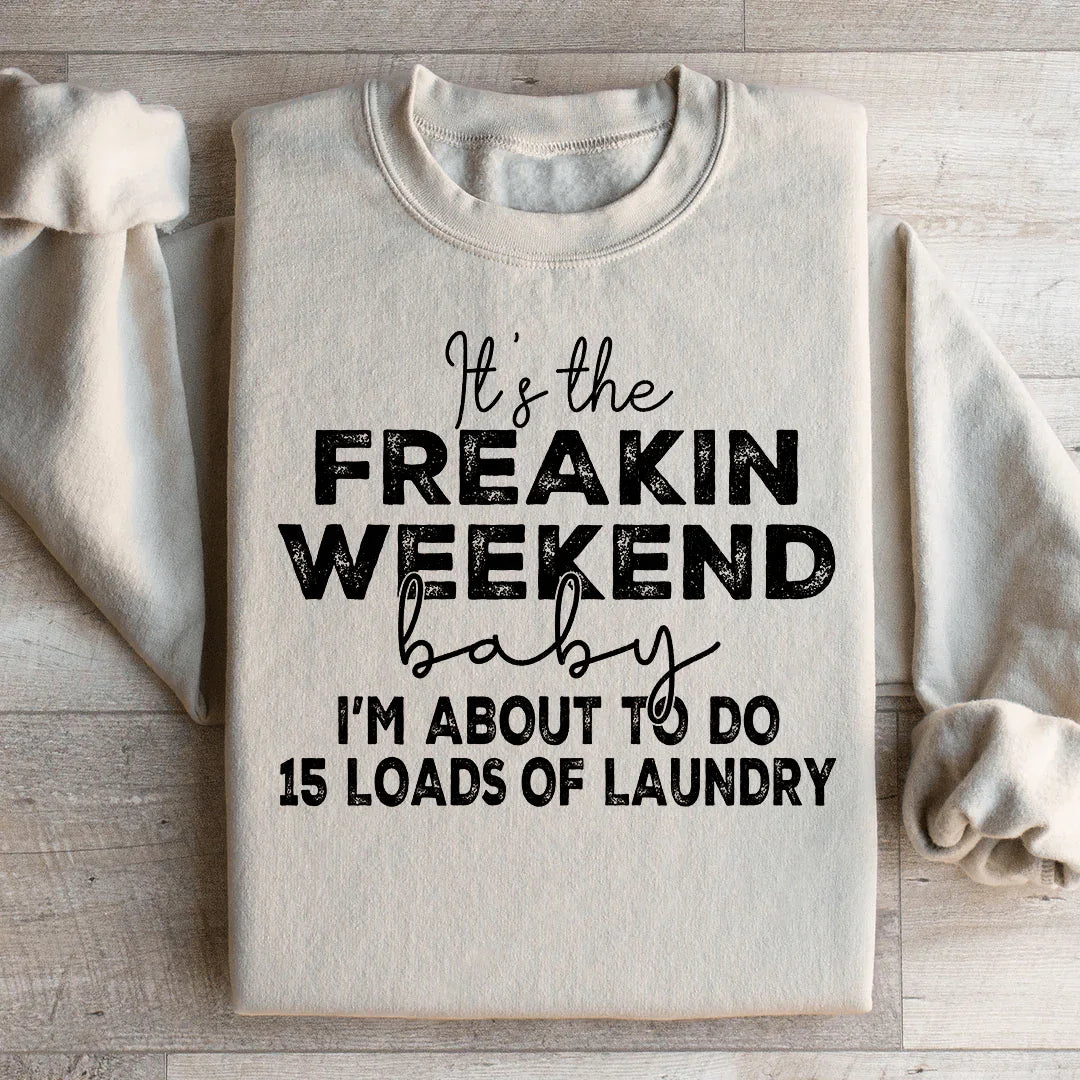 It's The Weekend Baby Sweatshirt