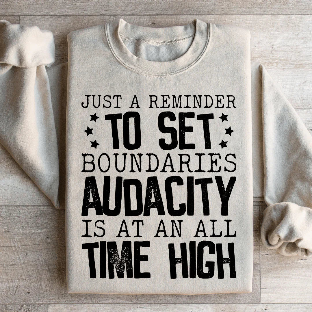 Just A Reminder To Set Boundaries Sweatshirt