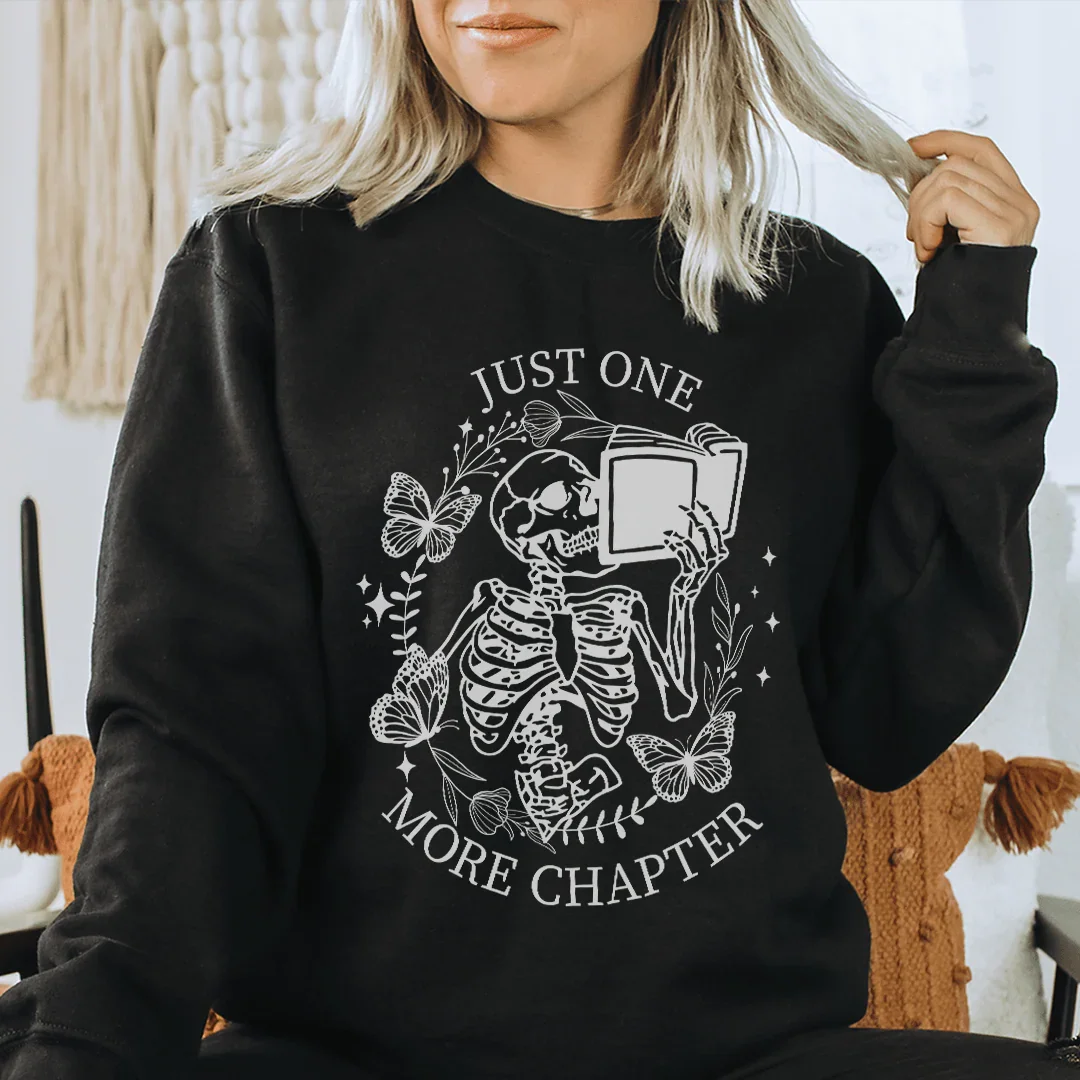 Just One More Chapter Sweatshirt