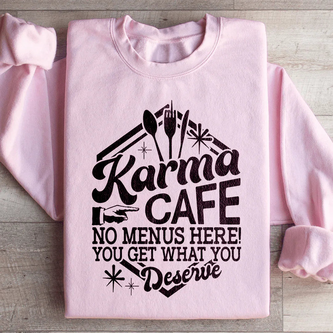Karma Cafe Sweatshirt