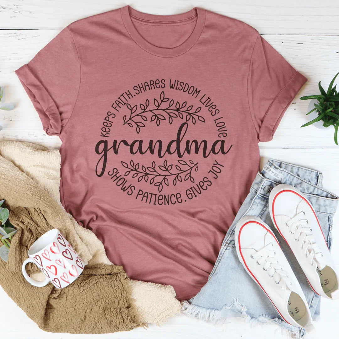 Keeps Faith Shares Wisdom Lives Love Grandma Tee
