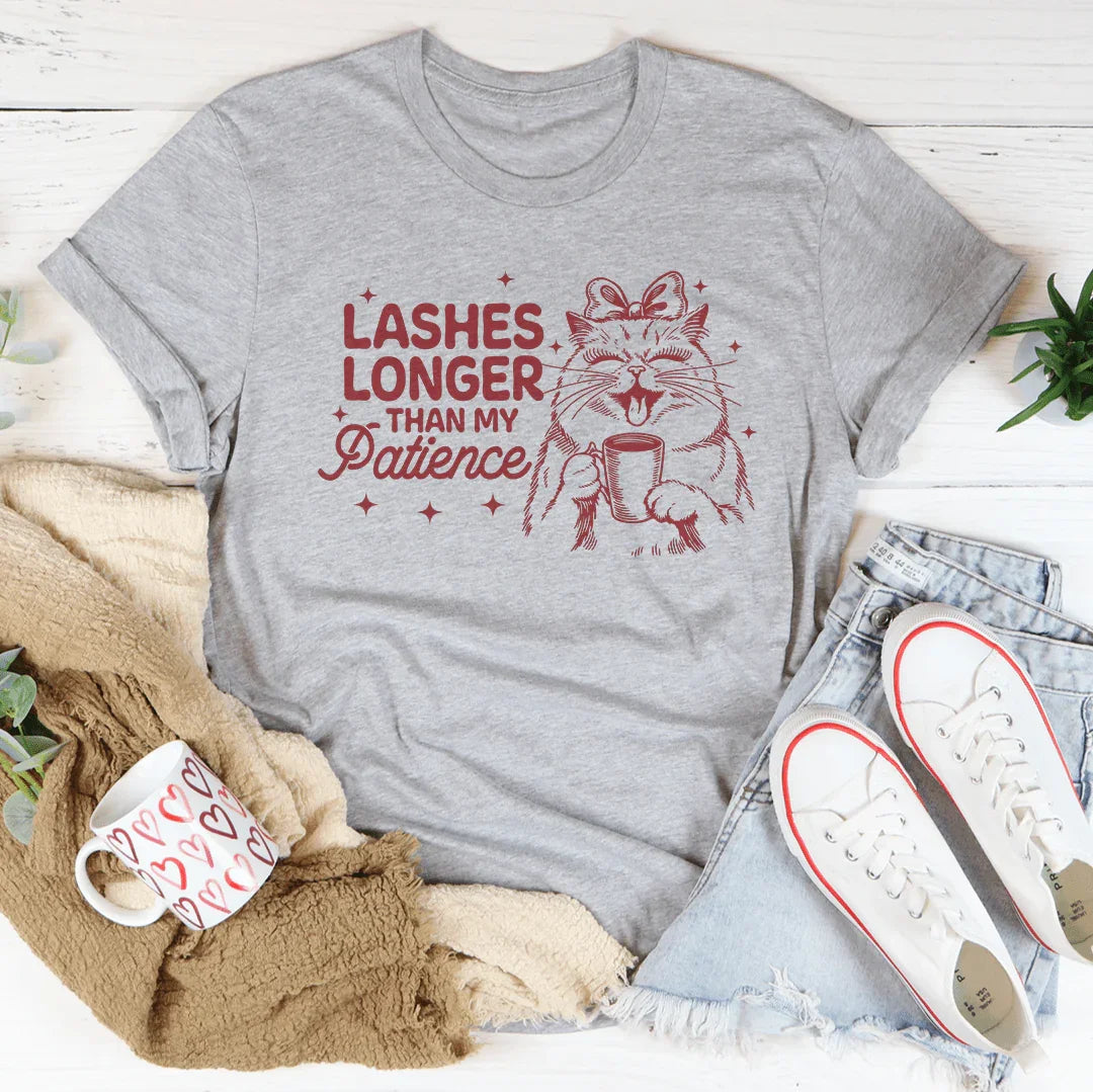 Lashes Longer Than My Patience Tee