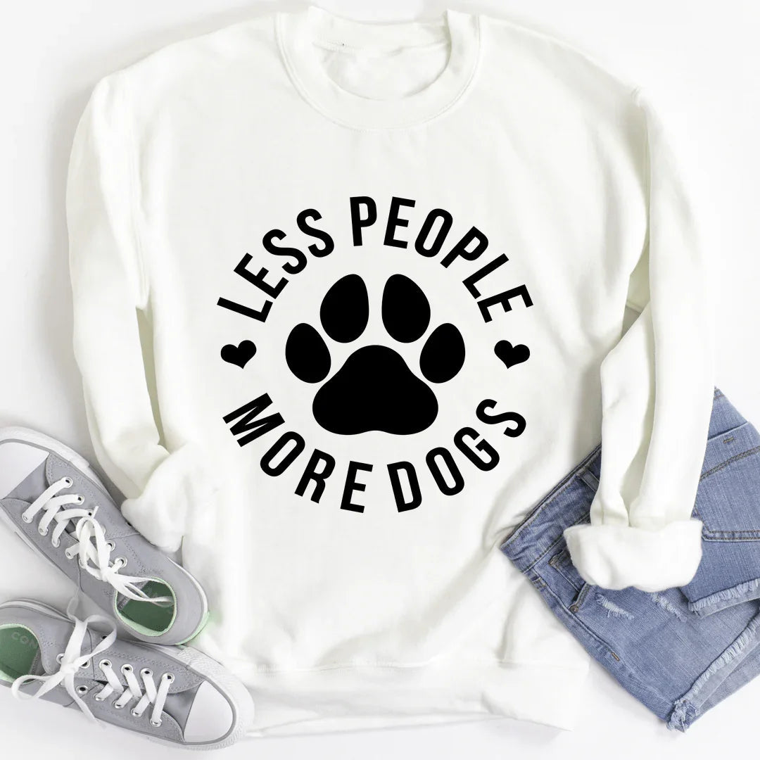 Less People More Dogs Sweatshirt