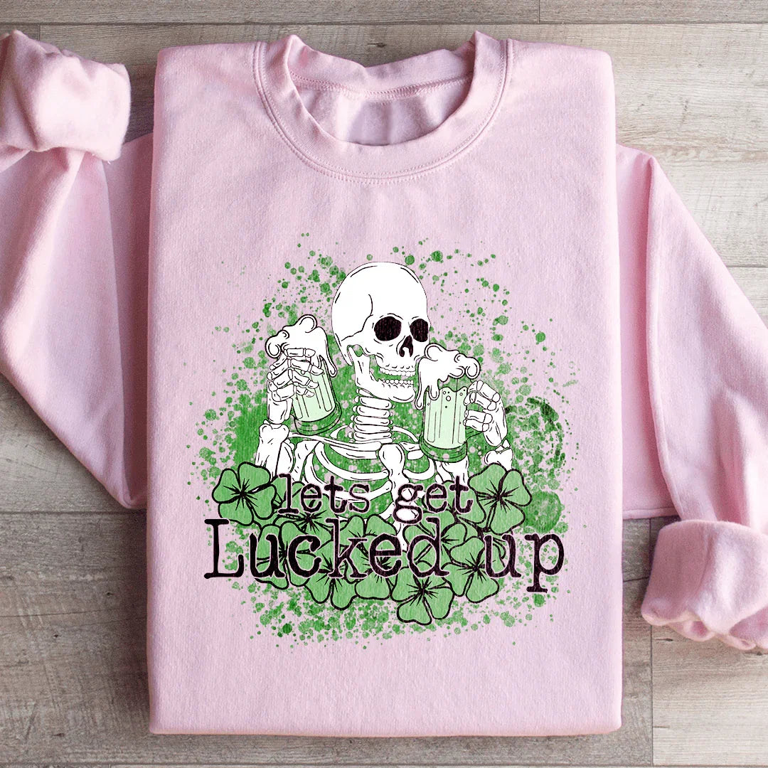 Let's Get Lucked Up Skull Sweatshirt