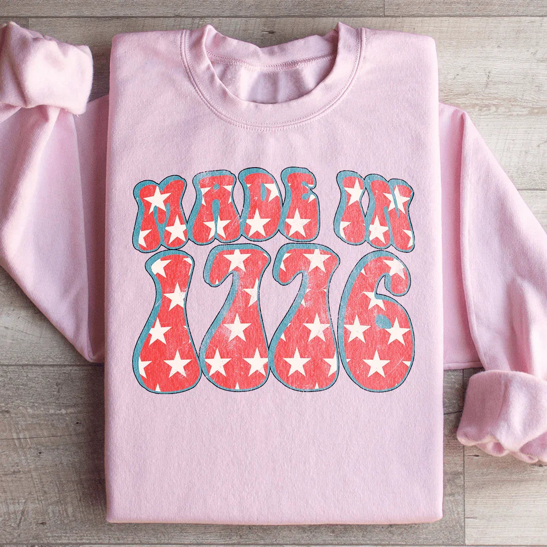 Made In 1776 Sweatshirt
