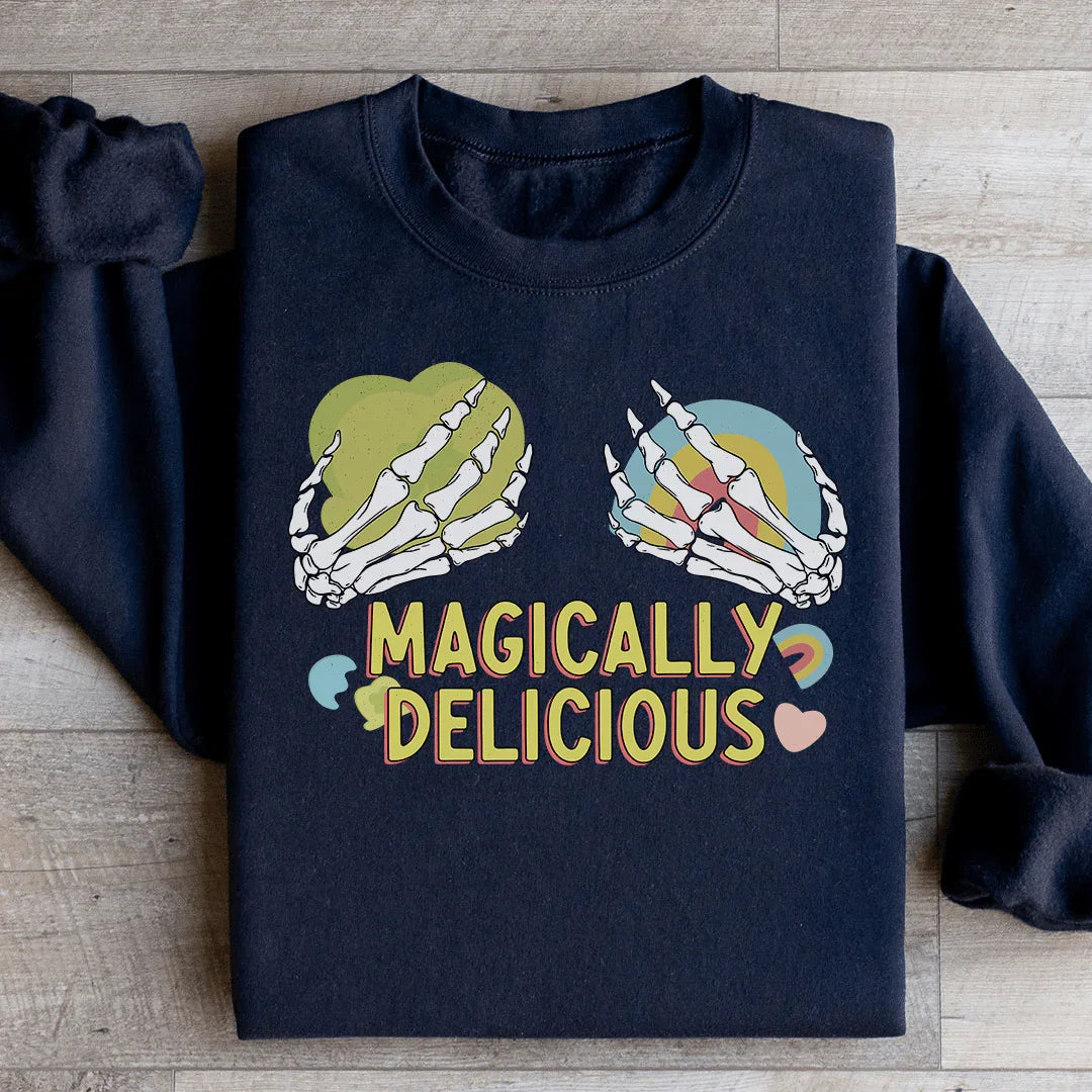 Magically Delicious Sweatshirt