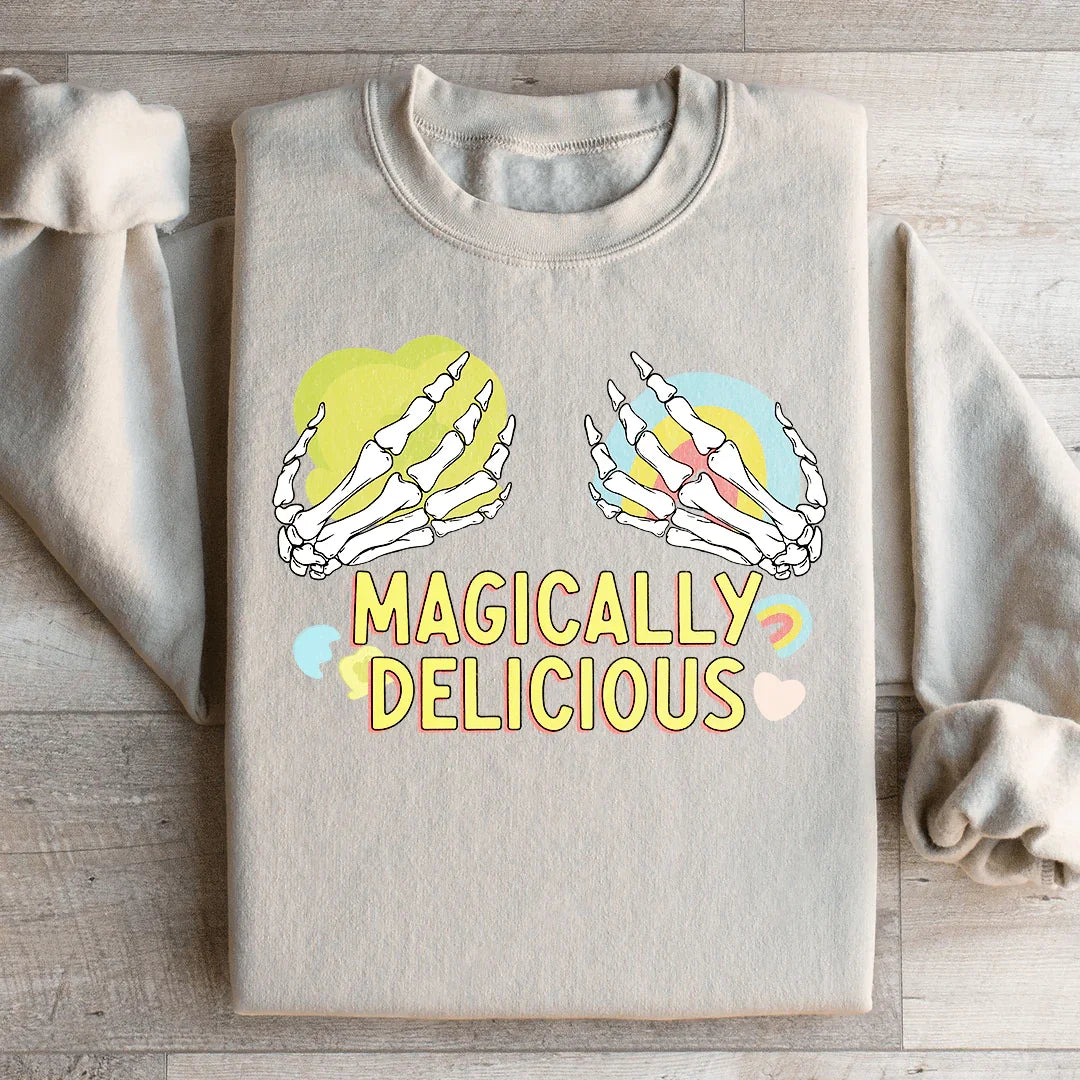Magically Delicious Sweatshirt