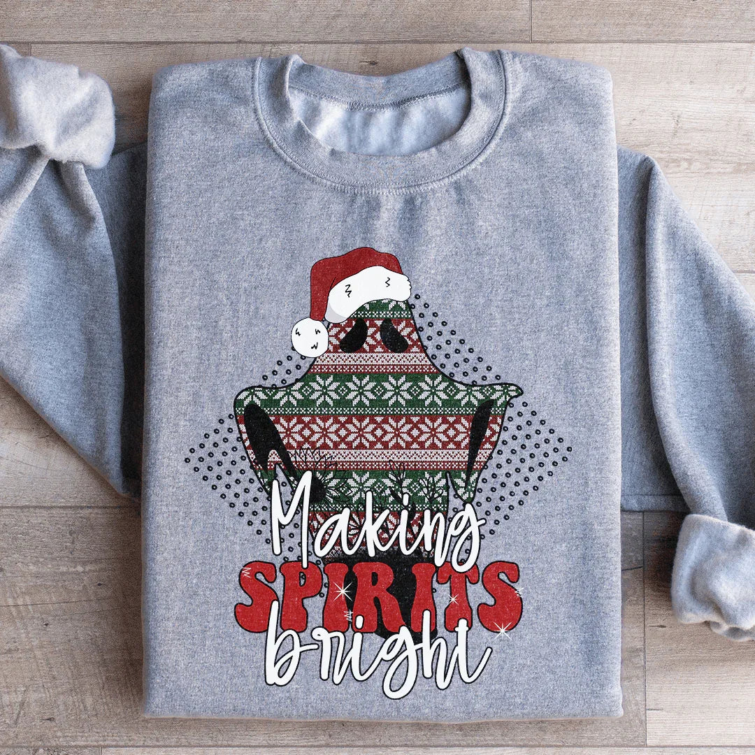 Making Spirits Bright Sweatshirt