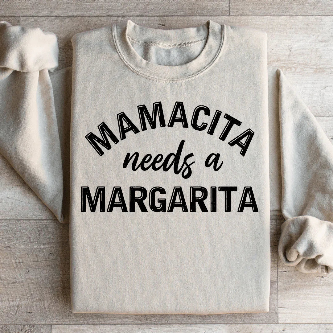 Mamacita Needs A Margarita Sweatshirt
