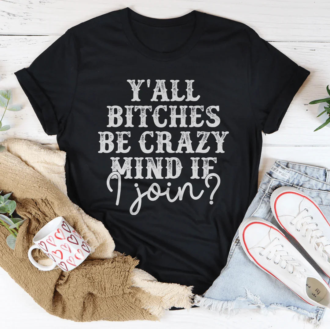 Mind If I Join Tee