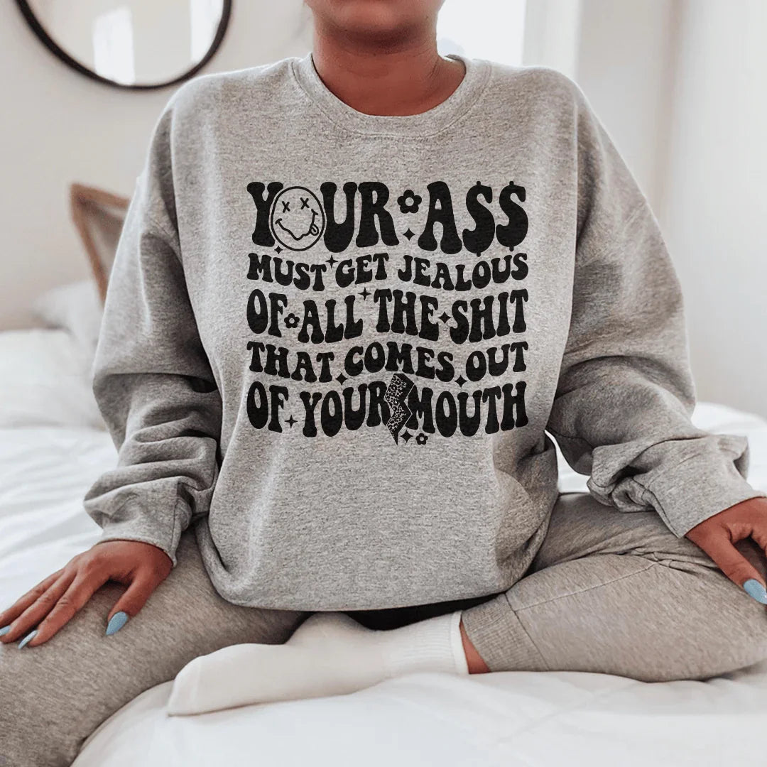 Must Get Jealous Sweatshirt