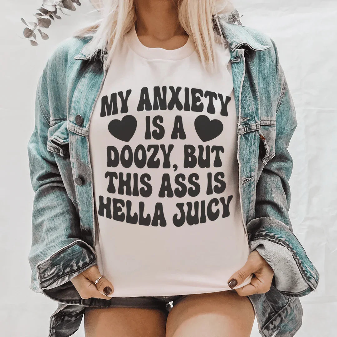 My Anxiety Is A Doozy Tee