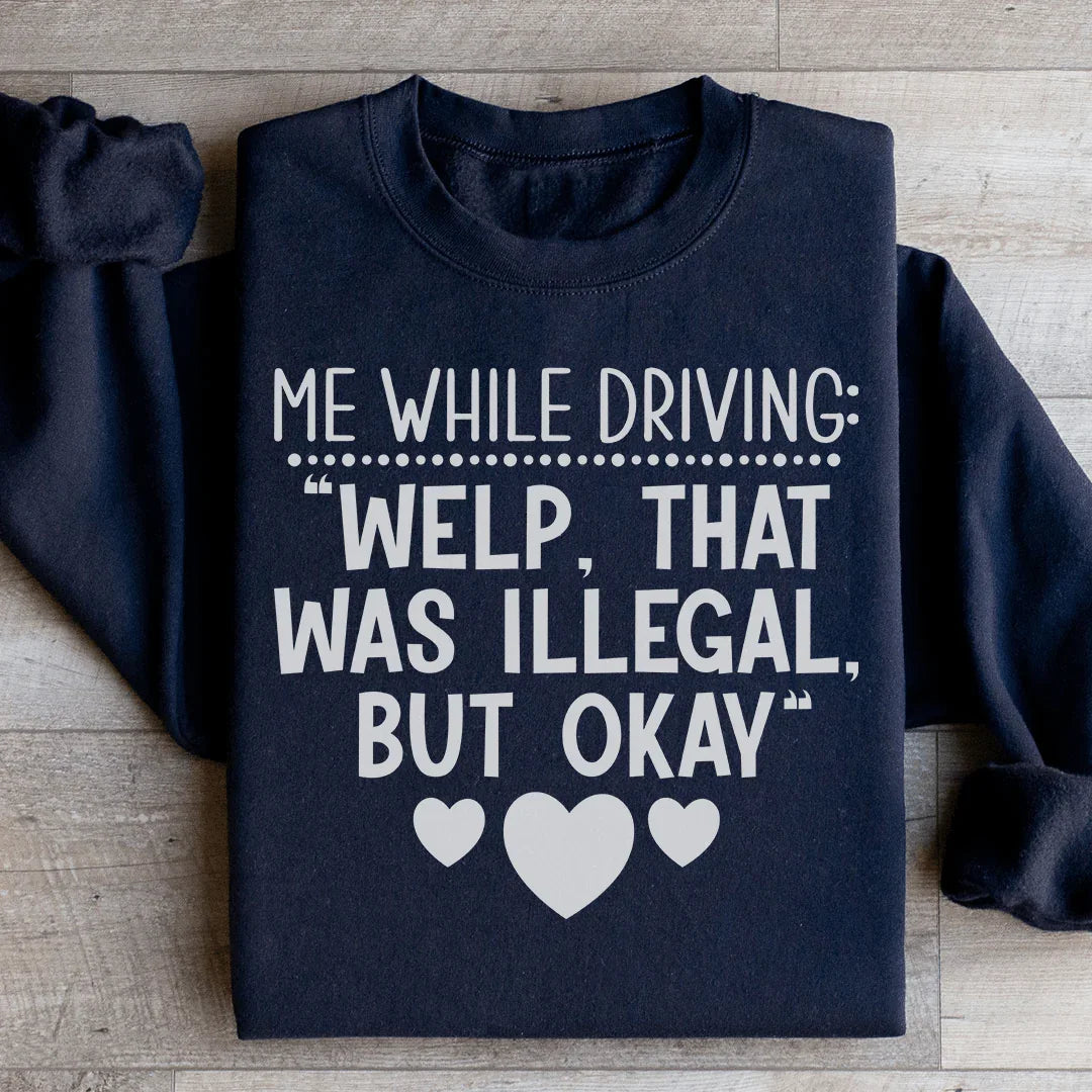 My Driving Sweatshirt