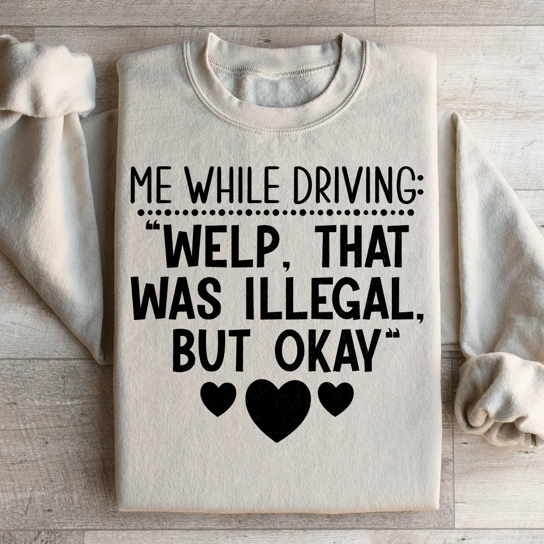 My Driving Sweatshirt