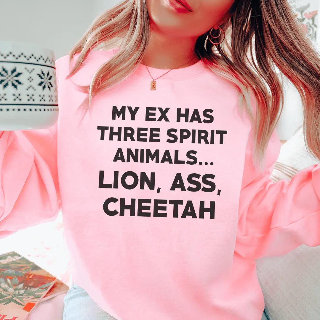 My Ex Has Three Spirit Animals Sweatshirt