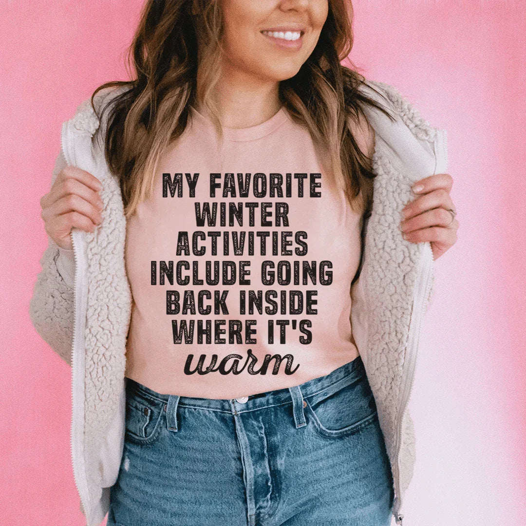 My Favorite Winter Activity Tee