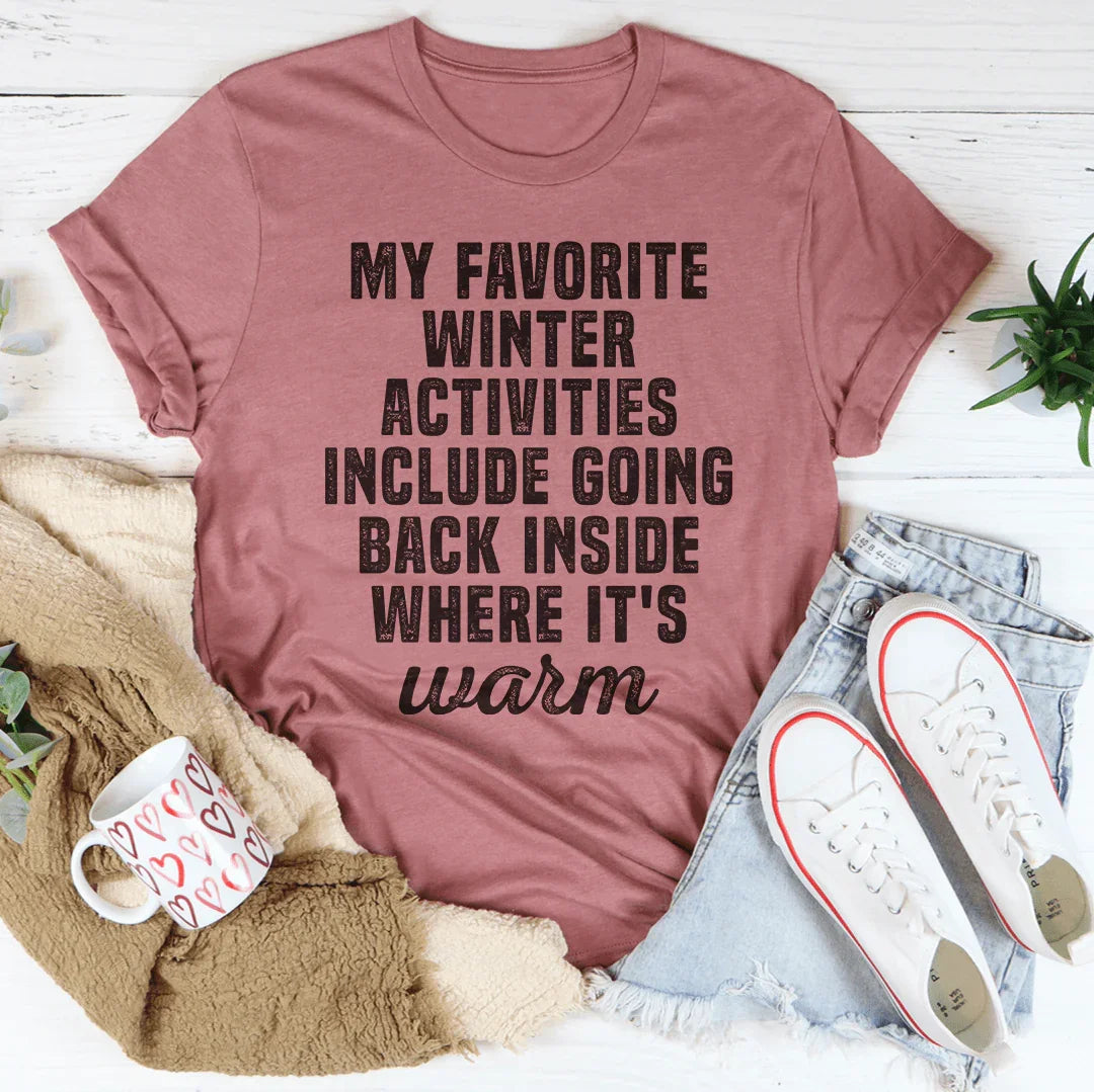 My Favorite Winter Activity Tee