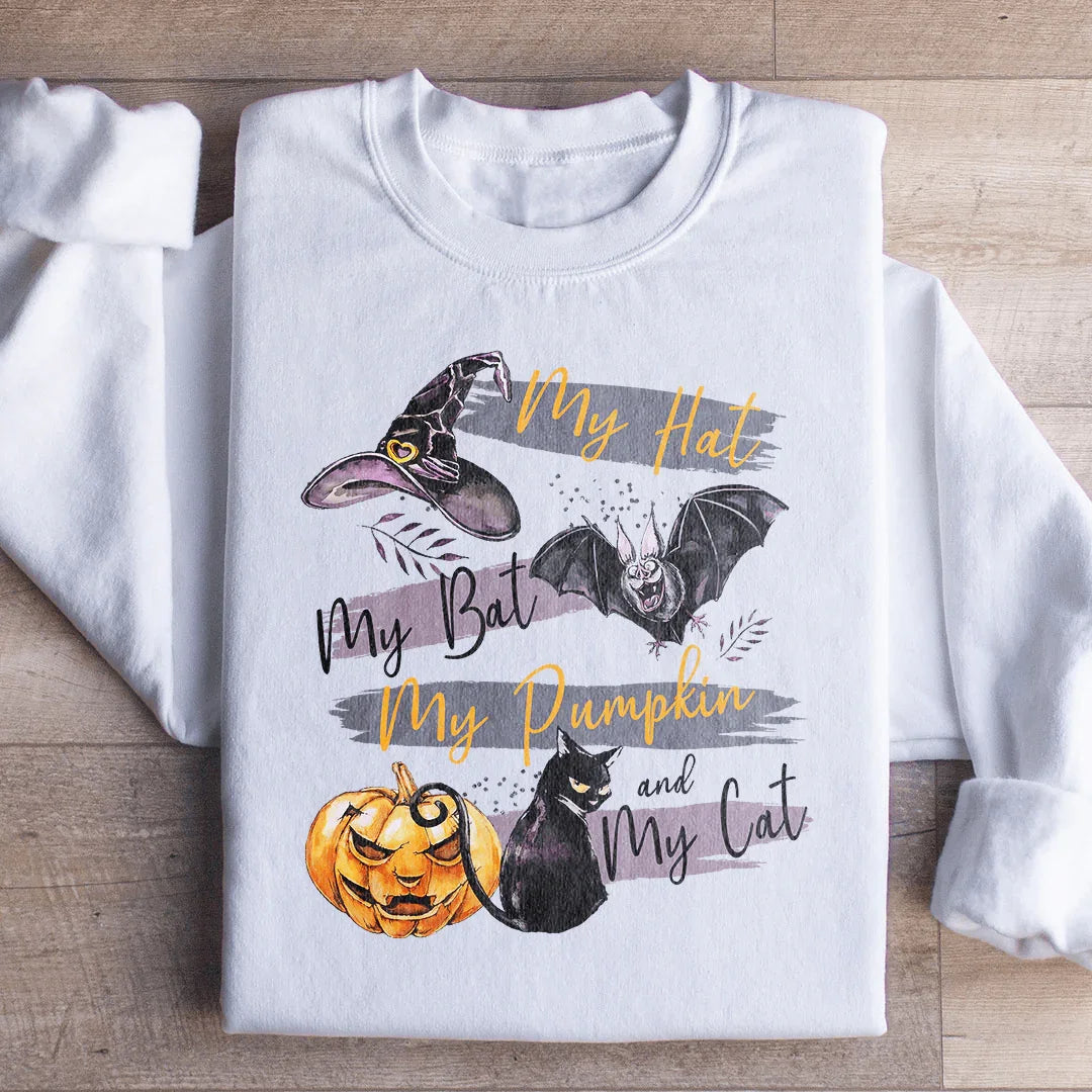 My Hat My Bat My Pumpkin And My Cat Sweatshirt